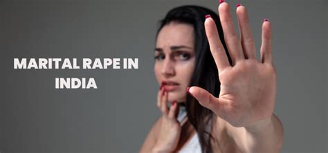 Marital Rape In India A Brief Overview