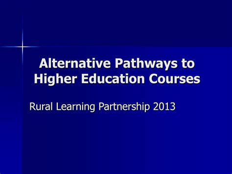 Ppt Alternative Pathways To Higher Education Courses Powerpoint