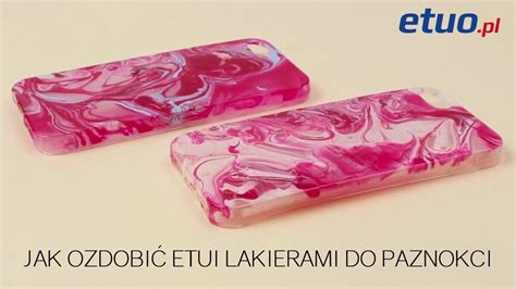 DIY Jak ozdobić etui lakierami do paznokci etuo pl YouTube