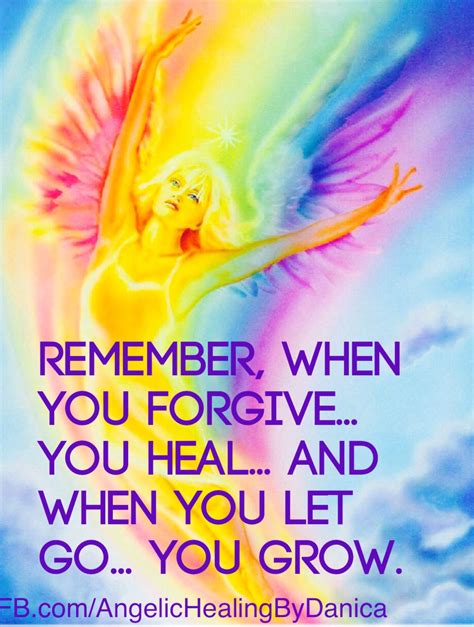 Remember When You Forgive You Heal And When You Let Go You