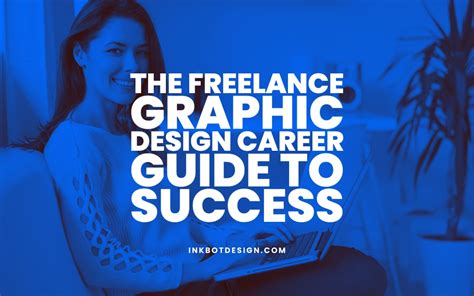 The Freelance Graphic Design Career Guide To Success 2023