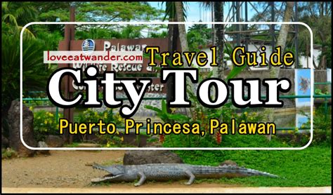 Puerto Princesa City Tour Diy Travel Guide Palawan