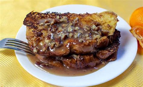 Orange French Toast With Pecan Sauce Recipe Just A Pinch Recipes