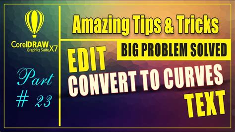 Coreldraw Tutorial How To Edit Convert To Curve Text In