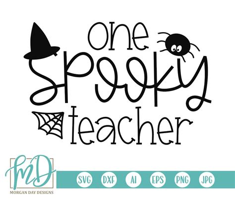 One Spooky Teacher Svg Halloween Svg Teacher Svg Fall Svg Etsy