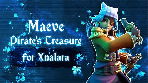 Paladins Maeve Pirates Treasure For Xnalara By Greetdoufly On Deviantart