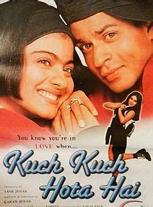 Even today, there are still fistfuls of people searching and downloading the old hits of kkhh. Kuch Kuch Hota Hai - Wikipedia, the free encyclopedia ...