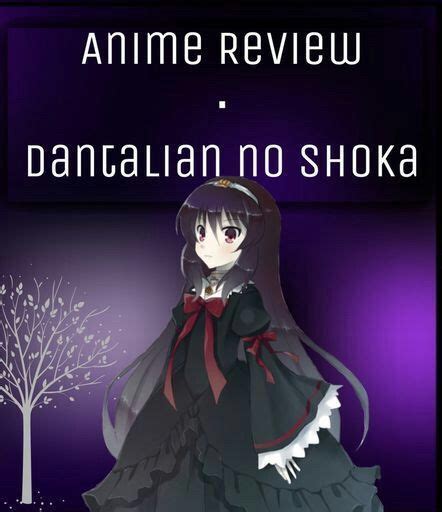 Anime Review Dantalian No Shoka Anime Amino