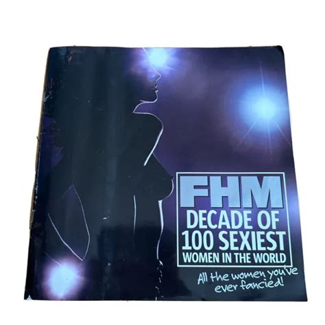 fhm magazine decade of 100 sexiest women in the world £2 00 picclick uk