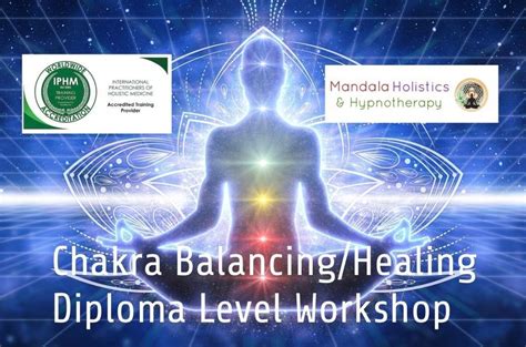 full diploma in chakra balancing healing fully accredited workshop the zen den thatto heath