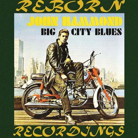 Álbum Big City Blues Hd Remastered John Hammond Qobuz Descargas Y