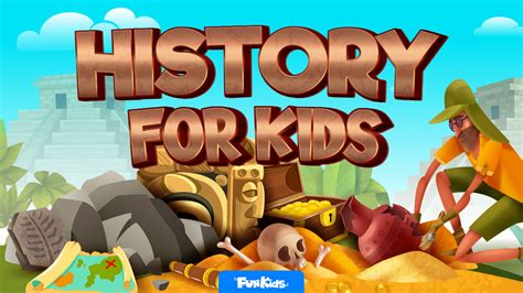 History For Kids Podcast Fun Kids The Uks Childrens Radio Station