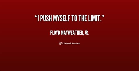 Pushed To The Limit Quotes Quotesgram
