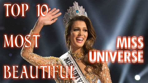 Top Ten Most Beautiful Miss Universe Of All The Time