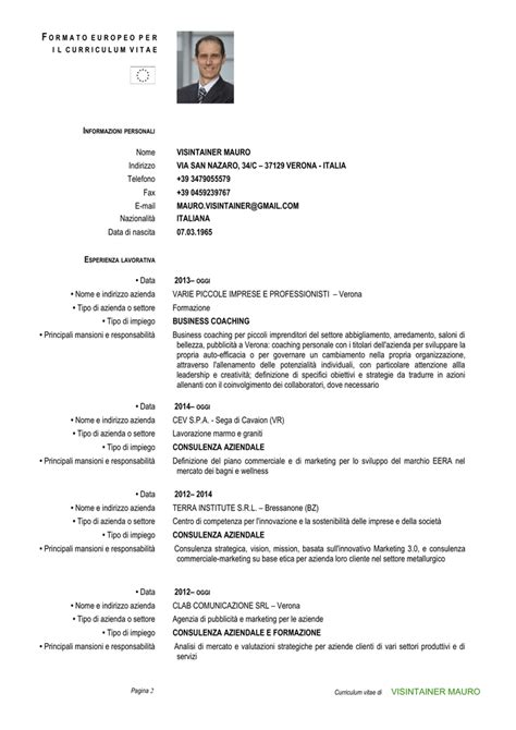 Il curriculum vitae europeo 2020 , europass cv serve per le seguenti iniziative: FORMATO EUROPEO PER IL CURRICULUM VITAE