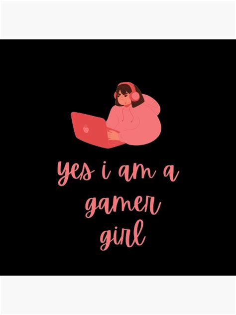 Yes I Am Gamer Girl Poster For Sale By Moizchattha112 Redbubble