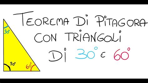 Teorema Di Pitagora Con Triangolo Di 30° E 60° Youtube