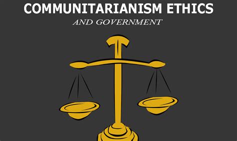 Communitarianism Ethics Archives The Gliss
