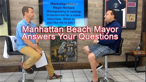 Manhattan Beach Mayor Answers Your Questions Youtube