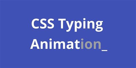 17 Awesome Css Typing Animation Examples Webtopic