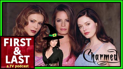 Episode 39 Charmed First And Last Podcast Youtube