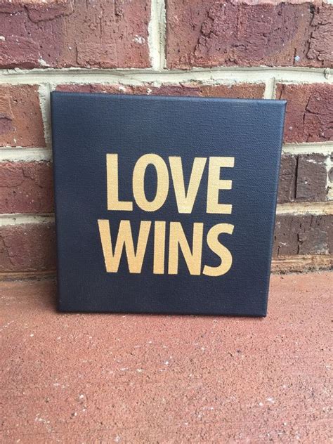 Love Wins Quote On Canvas 8 X 8 Canvas Art Room Decor Etsy Canvas