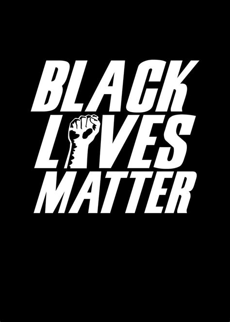 Black Lives Matter Poster By Dr3designs Displate