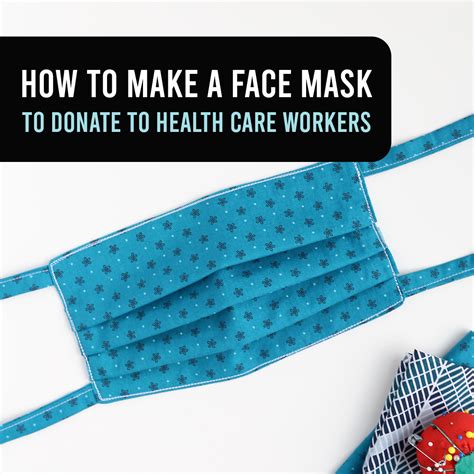 To adapt the pleated face mask pattern, try printing it out at a slightly smaller size and folding a dummy copy from paper to check it fits your child's face before you cut into. How to make a Face Mask to help Health Care Providers - It ...