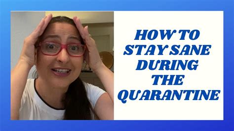 How To Stay Sane During Quarantine 5 Tips Youtube