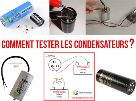 Comment Tester Un Condensateur Electromecanique