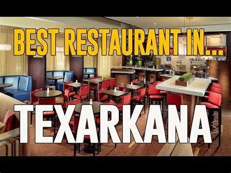 Are These The Best Restaurants In Texarkana