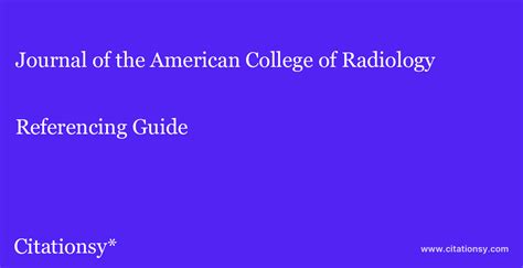 Journal Of The American College Of Radiology Referencing Guide