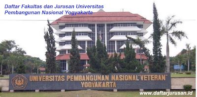 Daftar Fakultas Dan Jurusan Upn Veteran Universitas Pembangunan Nasional Yogyakarta Daftar