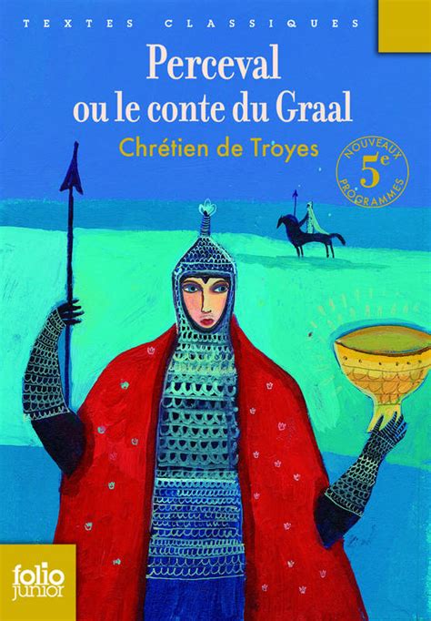 Perceval Ou Le Conte Du Graal Analyse - Livre: Perceval ou Le conte du Graal, Chrétien de Troyes, Folio Junior