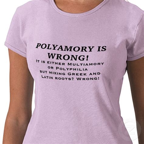 Polyamory Is Wrong Polyamory Funny Quotes Love Words