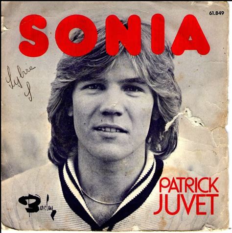 Patrick juvet souffle sa 70ème bougie ce vendredi 21 août. Patrick Juvet - Sonia - Tout rond Tout rond, le blog des ...