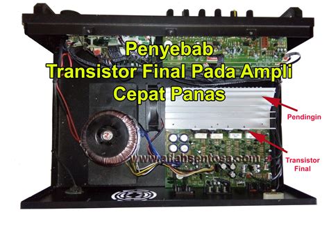 Tapi di sini tidak berarti. Penyebab Transistor Final Pada Power Ampli Cepat Panas ...
