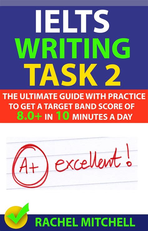 Ielts Writing Task 2 The Ultimate Guide With Practice To Get A Target