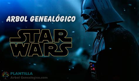 Árbol Genealógico Star Wars ️ Personajes Sagas Y Series