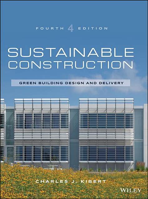 Sustainable Construction Green Building Design And Delivery Edition