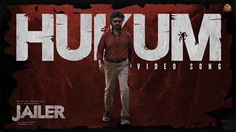 Jailer Hukum Video Song Superstar Rajinikanth Sun Pictures