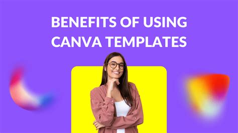 Benefits Of Using Canva Templates Canva Templates
