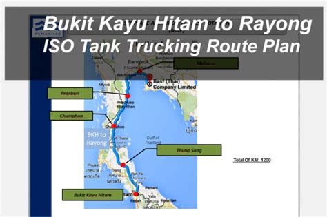 Lot 224, kawasan perindustrian bukit kayu hitam, 06050 bukit kayu hitam, kedah email: Bukit Kayu Hitam to Rayong ISO Tank Trucking Route Plan ...