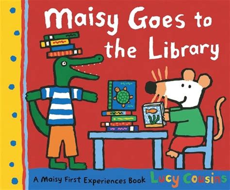 Momo Celebrating Time To Read Maisy Goes To The Library By Lucy Cousins