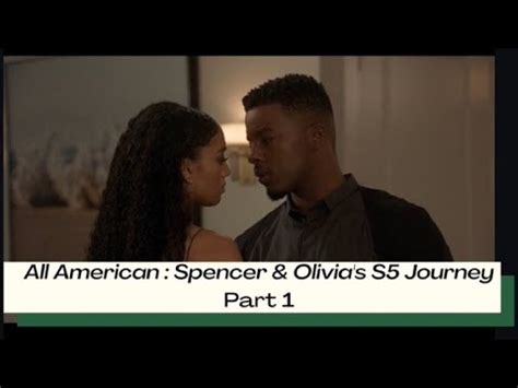 All American Spencer Olivia S Journey Season 5 5x01 5x08 Part 1