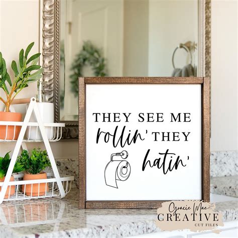 They See Me Rollin Svg Toilet Paper Svg Bathroom Svg Funny Etsy Artofit