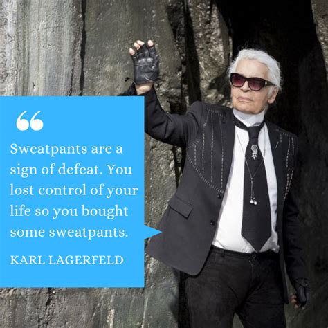 7 Iconic Quotes From Fashion Legend Karl Lagerfeld By Nikita Vadher