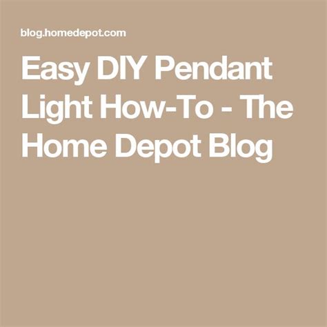 Easy Diy Pendant Light How To The Home Depot Blog Diy Pendant Light