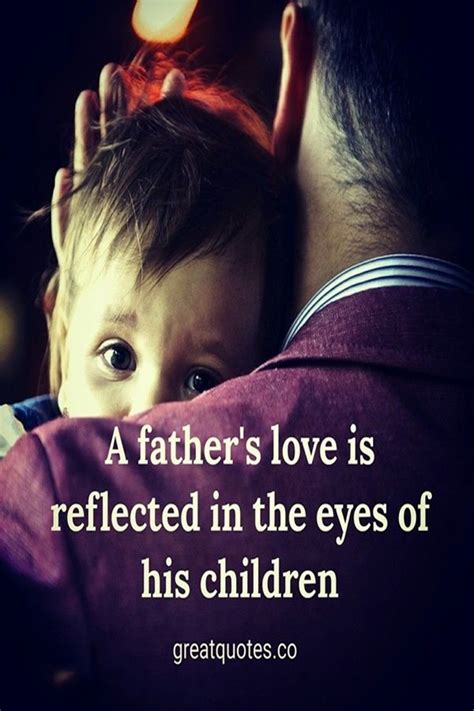 40 Heartwarming Mother And Father Love Quotes Father Love Quotes