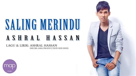 Ashral Hassan Saling Merindu Official Lirik Video Youtube